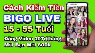 Cách Kiếm Tiền Trên Bigo Live Dành Cho Người 15 Đến 90 Tuổi. Kiếm Tiền App Bigo Đơn Giản Miễn phí.