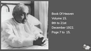 Book Of Heaven  Volume 15 Page 7 to 15 8th to 21st December 1922 part 2.