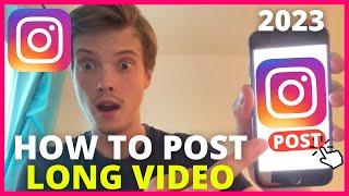 How To Post Long Video On Instagram 2024 UPDATE