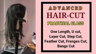 Hair Cut Class  One Length U cut Layer Cut Step Cut Feather Cut Frenges Cut Bangs Cut