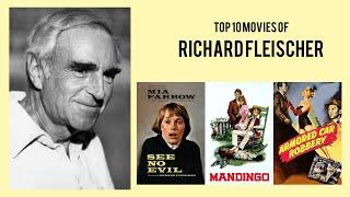 Richard Fleischer   Top Movies by Richard Fleischer Movies Directed by  Richard Fleischer