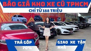 Loạt xe ô tô cũ 5 chổ 7 chổ giá rẻ Báo giá kho xe cũ Sài Gòn mới nhất chỉ từ 188tr trả góp 70%