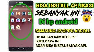 Cara instal banyak aplikasi di hp samsung j2 prime dan Oppo a3scara menambah aplikasi banyak