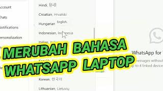 Tutorial Mengubah Bahasa Whatsapp di Laptop - Change Whatsapp Language on Laptop