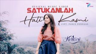 KINTANI  - SATUKANLAH HATI KAMI OFFICIAL MUSIC VIDEO