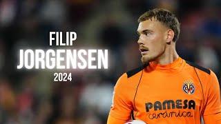 Filip Jorgensen 2024 ● Villarreal ► Full Season Show