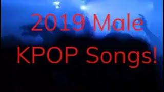 2019 Male KPOP Songs