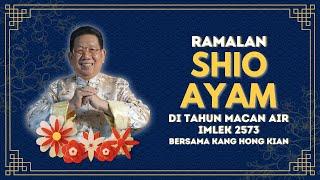 Ramalan Shio Ayam di Tahun Macan Air 2022 Bersama Kang Hong Kian  Sonora Fengshui