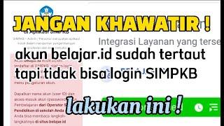 Solusi tidak bisa login SIMPKB menggunakan akun belajar.id lakukan ini 