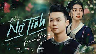 NỢ TÌNH - ĐÌNH DŨNG  OFFICIAL MUSIC VIDEO