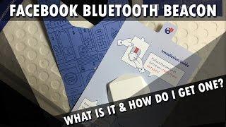 Facebook Bluetooth Beacon - What Is It & How Do I Get It? Nov 2015