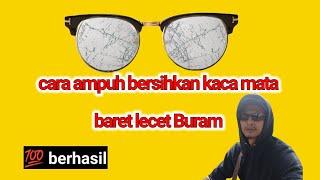 TUTORIAL CARA BERSIHKAN KACA MATA BURAM JADI KINCLONG JADI FOKUS KEMBALI