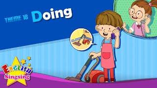 Theme 18. Doing - What are you doing?  ESL Song & Story - Learning English for Kids