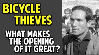 Bicycle Thieves -- Shot-by-Shot Analysis of Its Great Opening Scene