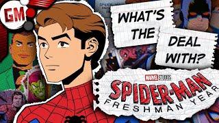 Whats the Deal With SPIDER-MAN FRESHMAN YEAR?