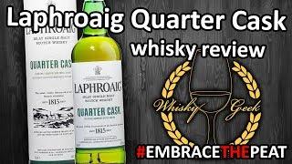 Laphroaig Quarter Cask. Whisky review #017