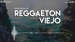 ENGANCHADO DE REGGAETON VIEJO -  MIX - TOMI DJ 