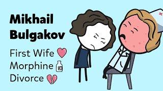 Mikhail Bulgakov. First love morphine and divorce.