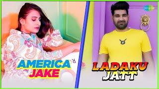 America Jaake X Ladaku Jatt  Sahil sufi  Kahar singh  New Punjabi Mashup  Punjabi Pop Songs