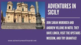 Adventures in Sicily the Baroque City of Noto