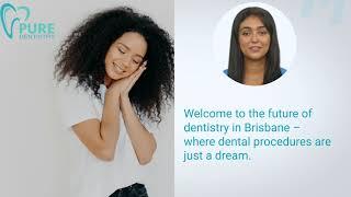 Sleep Dentistry Dental clinics in Brisbane