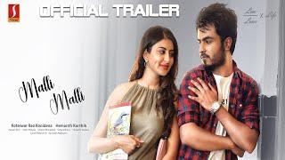 Malli Malli - Official Trailer  Shweta Avasthi  Cairvee  Anurag  Love Story Movie  Full HD