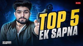 TOP 5 EK SAPNA BANTA HUA  AGGRESSIVE RANK PUSH