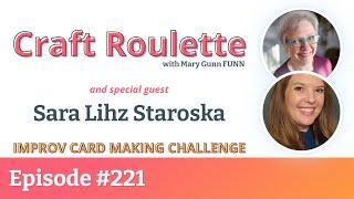 Craft Roulette Episode #221 featuring Sara Lihz Staroska @sassysllc