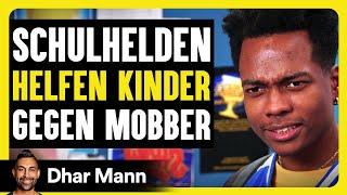 Schulhelden Helfen Kindern Beim Kampf Gegen Mobber  Dhar Mann Studios