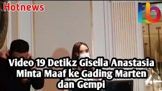 Gisella Anastasia Minta Maaf ke Gading Marten Terkait Video 19 Detik