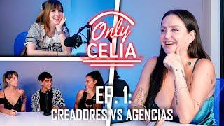 ONLY CELIA  - Creadores vs Agencias