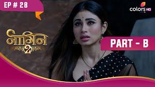 Shivangi को पड़ी नागमणी की ज़रूरत  Naagin S2  नागिन S2  Highlight  Ep. 28  Part B