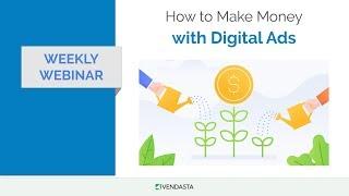 How to Make Money with Digital Ads