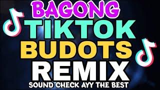 VIRAL TIKTOK BUDOTS REMIX NONSTOP  SOUND CHECK THE BEST ARE YOU OK PLAB PLAB