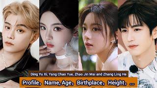 Ding Yu Xi Yang Chao Yue Zhao Jin Mai and Zhang Ling He  Profile，Name Age，Birthplace，Height，...