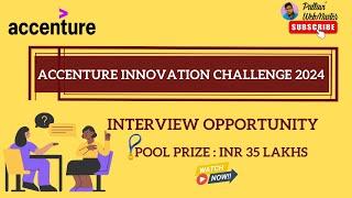 Accenture Innovation Challenge 2024 Win Big ₹35 Lakhs Prize Pool  Open to All Students