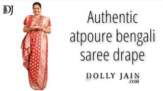 Authentic Atpoure bengali saree draping  Dolly Jain saree draping style