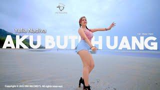 Yulia Nadiva - Aku Butuh Uang OFFICIAL