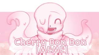 Cherry Bon Bon MEME ft.Strawberry Nightmaresans