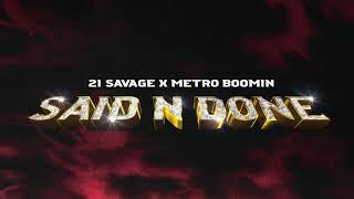 21 Savage x Metro Boomin - Said N Done Official Audio