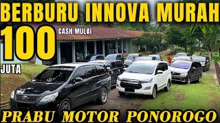 INNOVA MURAH  Mulai 100 Juta Nego Di Prabu Motor Ponorogo Terbaru Hari Ini