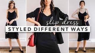 1 Outfit Styled 3 Different Ways The Slip Dress  by Erin Elizabeth