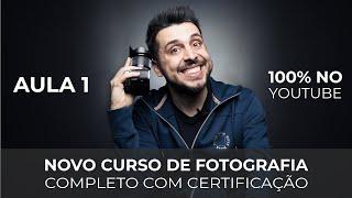 Curso de Fotografia para Iniciantes  Aula 1