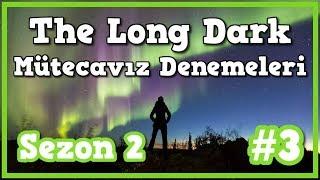 ESKİ GÖRKEMLİ BARAJLAR NERDEEEE  The Long Dark Mütecavız Denemeleri Sezon 2 #3