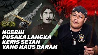 Ga Main Main Seperti Ini Pusaka Istimewa Keris Setan Kober & Tombak Kiai Pleret Yang Haus Darah