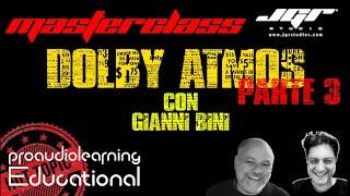 Dolby Atmos Seminario Parte 3 con Ganni Bini