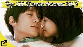 Top 100 Korean Dramas 2018 All The Time