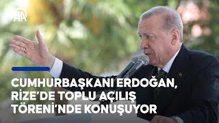 Cumhurbaşkanı Erdoğan Rize’de Toplu Açılış Töreni’nde konuşuyor