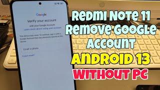 Xiaomi Redmi Note 11 Remove Google Account Bypass FRP Without PC.