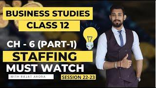 Staffing  Chapter 6  Class 12  Business Studies  Part 1
